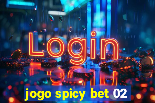 jogo spicy bet 02